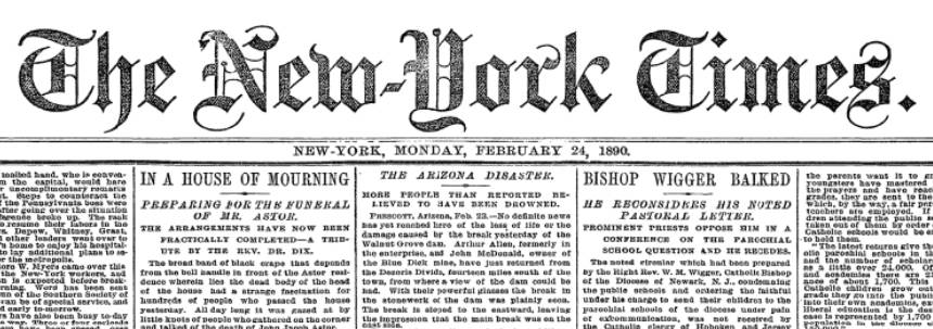 Front page of the New York times from February 24, 1890, with news of the enw:Walnut Grove Dam failure front and center.