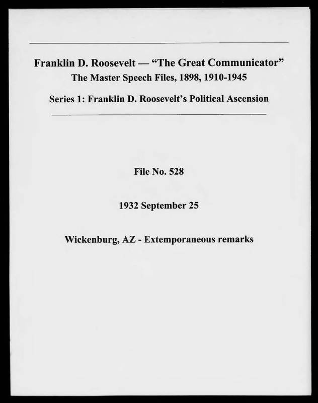 Wickenburg, Arizona - Extemporaneous remarks (Speech File 528) of September 25, 1932 - DPLA - 3abbc34c365816944eb8de8d79d16c46 (page 1).jpg